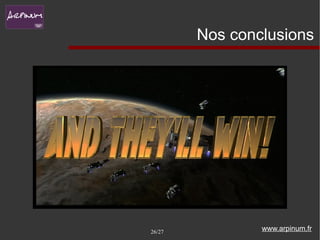 Nos conclusions




26/27           www.arpinum.fr
 