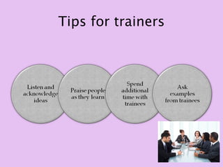Tips for trainers
 