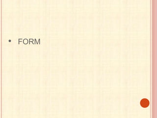 • FORM
 