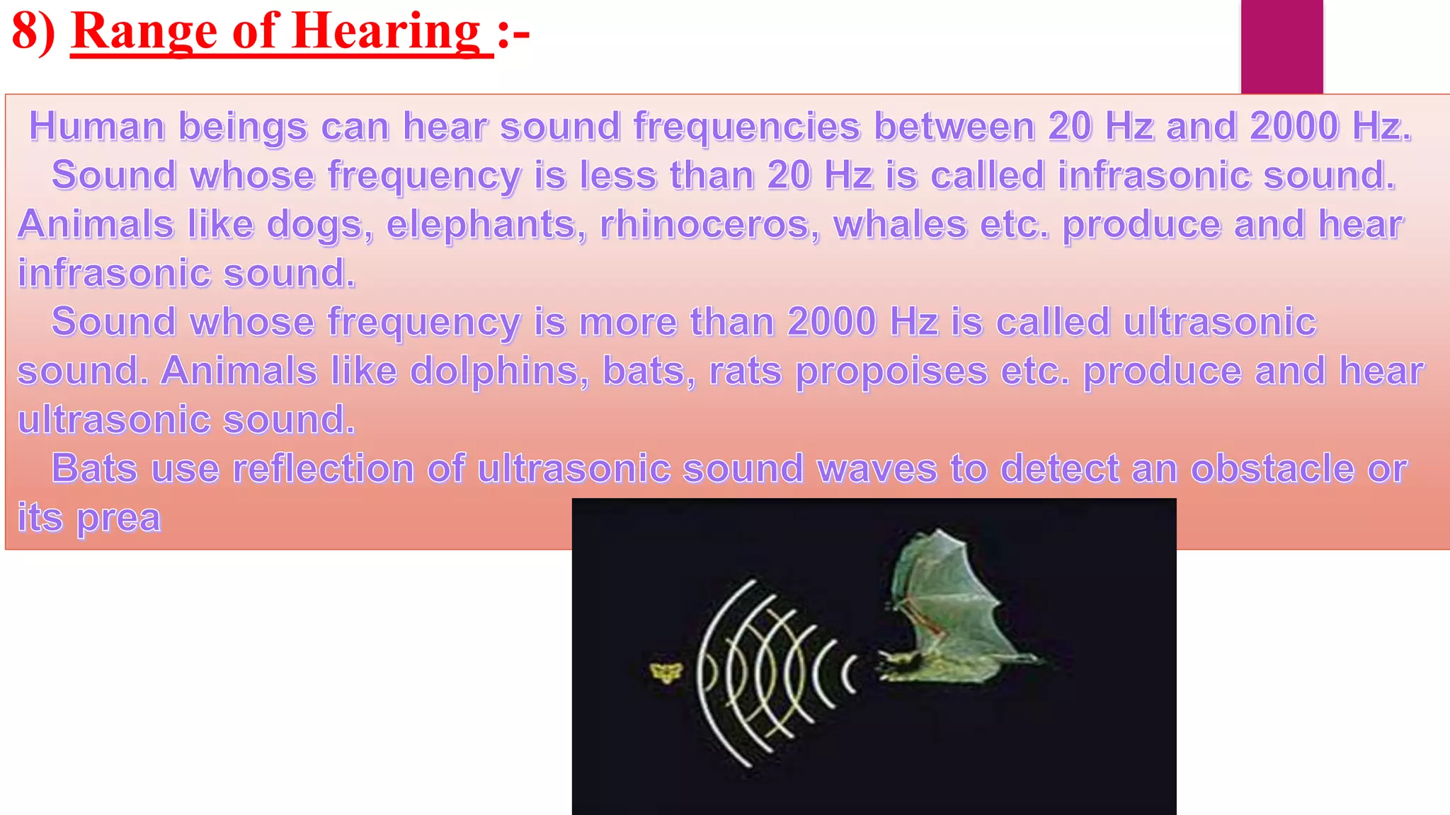 8) Range of Hearing :-
 
