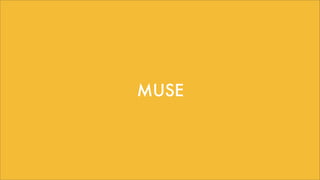 MUSE
 