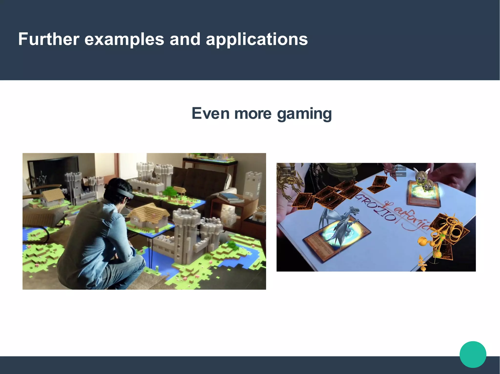 Further examples and applications
Even more gaming
 