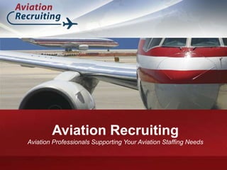 Aviation RecruitingAviation Professionals Supporting Your Aviation Staffing Needs,[object Object]