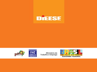 2007
Anuário dos trabalhadores
Anuáriodostrabalhadores2007
Ministério do
Trabalho e Emprego
Capa_Anuario2007_final.indd 1Capa_Anuario2007_final.indd 1 20.07.07 14:38:4320.07.07 14:38:43
 