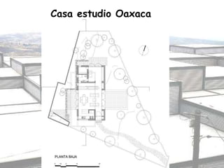 Casa estudio Oaxaca
 