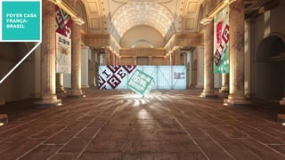 FOYER CASA
FRANÇA-
BRASIL
 
