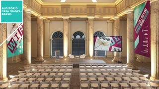 AUDITÓRIO
CASA FRANÇA-
BRASIL
 