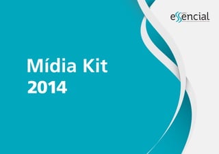 Mídia Kit
2014

 