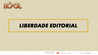 Liberdade EDITORIAL
 
