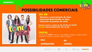 POSSIBILIDADES COMERCIAIS
- Abertura e encerramento do show
- Comercial determinado no show
- Patrocínio de promos do canal
Teremos promo a partir do dia 25/06 até 24/09.
Entrega: Aproximadamente 10x ao dia
DIGITAL
A partir do dia 10/07, teremos na nossa plataforma digital uma página especial
dedicada ao programa., com fotos, vídeos e enquetes!
ON AIR
- SELO - BG
- ARROBA- SUPERBANNER
 
