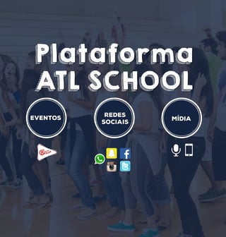 Plataforma
ATL SCHOOL
 