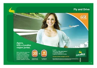 Fly and Drive




                4
 