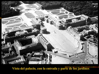 Vista del palacio, con la entrada y parte de los jardines
 