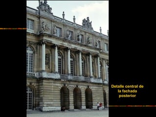Detalle central de
la fachada
posterior
 