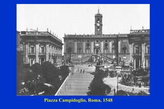 Piazza Campidoglio, Roma, 1548 