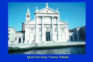 Iglesia San Jorge, Venecia, Palladio 
