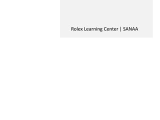 Rolex Learning Center | SANAA
 