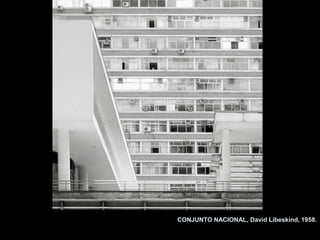 CONJUNTO NACIONAL, David Libeskind, 1958.
 