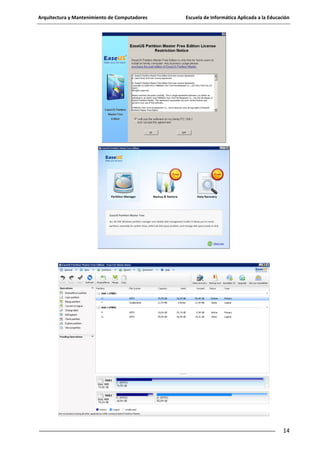 Arquitectura y Mantenimiento de Computadores

Escuela de Informática Aplicada a la Educación

14

 