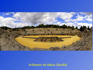 Anfiteatro de Itálica (Sevilla) 