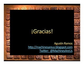 http://machinesareus.blogspot.com
        Twitter: @MachinesAreUs
        Twitter: @MachinesAreUs
 