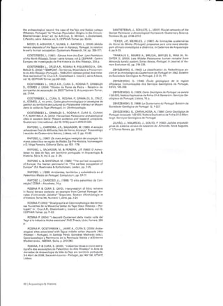 rhê ârchaeolosica .ecord, the case ortherejo and Nabão valeys                  SANTISTEBAN, J., SCHULTE, 1., 2aoi) Fluvial netuotks af the
(Bibâlejo, Pônugâl)1ln "Humân Popu ái on Origins inlhêCircum               lberian Peninsúla: a .htunolosica / r€mework ouaternary Science
MediieÍanean Area'l ed. bv A.B.Cr!2, S. Í4il ken, LOosreÍbeek,            Êeviews 26, pp.2733 2757
C.Peretô, sérlê alkÊôsvô|.5, CEIPNAR-Tômâi, pp 63-34.
                                                                                 f. Ec J P. ME cE-t) r1937r .. ,o.r
   MOZZT, P,AZEVEDO, T, NUNES, E., RAPOSO, L. (2000)Mrddl€                 dô liróà! da Minho lPanúsà|): ptoposÍás pâÍâ úna hô% êbôda-
ÍetaÉ depo.ns ôf theÍàsús tivêt in Alpiaça, Podugal, in relatian           1en clinata conológica   e dinámrbá, in Cadernos   deAr'rueoosia
to eêr y lruman occupalion. OualeÍna.y nesearcn,54, pp.359 371.

    ooSTERBEEK, L. (1997)- E hóês tuom rhe East : Lâte Prchistaíy             TAINKAUS E., MARKS     4.,   BRI-]GAL, BAYLES S.,   HINKW,   RI
oí Íhe Nonh RibaÍeía.Tonêt : sérleÁrkeor vol 2; CEIPHAR Cenro              CNÍEB D. {2003) Late Middle Pteistacêne húhên tenàins ftom
EuroFeu de nvesusaÇêo da Pré H sióÍla do,A tô Ribâtêjô,304 p               Alnon.la katstic svsÍen,Íores Novas. Paduqat n Journa oÍ Hu
      OOSTEBBEEK 1,, CRUZA.R,, ROSINA P, FIGUEBE DO A,, GBI
MALDIS (2002) "TEMPOAR Teritó.ios, Mohi idadeePovôâmêí'                        ZBYSZEWSKI, G. 11943) lá./assiiication dL Patéotnhique ên'
tôdôahô Bibârêjo lPofrusâ ) rssS-200r lsintesêg oba dostraba               eien et ta chranDtDsie dü AuàÍenàne dê Pônúgal en 1942. Bolelim
lhosrea izados)-"ln: CruzA.R.,OosterbeekL. lcoord.),sériearkêôs,           dâ Soclêdade Gêôlógicade Ponugal,2 (2 3), Í1.

                                                                              /B.S/r!r,S.r 6. -stb tt-dó 94o'o9,qú- d- to tcg:o.
vôIr2, CEIPHAH Íômâr, pp.261:22.
      OOSTEFBEEK L, CRUZ Afl., CURA S, ROSINA P, GÂIMALD]                  dAlpfrça   Comunicagóes dos SeNiças Geolósicos de PofrusâI,
s.,   GoMES.l. 12004) "Êibêha da Ponre da PedE a€lalório da
campanha de escavaçáo de 2003lTechne 9, Arqúeojovem Tomâr,
                                                                               zBYszEwsKl, G.11953)ca,la Gealósica de Ponusat né escâ].
                                                                           íiso orO Noticia Exp icaiiva da Folha 31 A Sânràrém. Sê.v Ços Gê
      OOSTERBEEK,1,, CURA, S., BOS NA, P, GRIMALDI, S,, CFUZ,              ôlógicôsde Pônúgal, Lisbóa,l6 p.
4., GOMES,J., no preo, Cadre séochtôholôgique êt statégies de
s*tion du teúÍahe des culÍurcsdu Ptéistacéne lnféieLretM.yen                  ZBYSZEWSK , G 195a) Le Aúatenàne du Pôdú9â1. Bo et      n   .la
dàns là vallée duÍêse lPonusêl),ln: LAalh.ôpôôgiê.                         Sóô ôdâdô Gêôóglcá de Pônugall2,I 227

   OOSTERBEEK 1,, GRIMALD S,, ROSINA P, CUFA S, CUNHÂ
                                                                              ZBYSZEWSK, G., CAFVALHoS A, A. 19a41 carta Gealóglca de
e P, MAflÍLNSA A.12010) rhe ea d iest Ptêistôcene a rchàea ]a g i.al       Partugal na escala 1:S0A0A,NoliciaExplcaiiva,laFolhâ31 DMôí-
snes in westatk lboria: Pt$ent eviden.e and research prospecÉ,             taÍs Serul.os Geolóslcos de Pôdugâ1.
Ouaternan/ nlêrnational, doi:10 1016/j.qua1nt.2010.01.024                      zlLHÁo, J., tvtAuaícro, J, souÍo,P 19931Jazidâs aíqueoló
   RÀPOSO, 1., CARRE BA, J.fi., SALVADOR, lM. 11935)A esteÇáo              sicas do sistenà cátsiú dà hàs.é ê dd À/mord., Nova Aususta,
acheu len se fi n a 1.1 e Mi I ha ,ós,Vale do Fórno,a plârqâ: Pócêed nCs   n'ZÍôÍês Nôvâs, pp.37-52.
lrcunião do OuateÍnário lbéri.o, Llsboa,vol.2, pp.4160.
   AÂPOSO,1., (1937)Os mais a"tisos vesÍísios dê ô.rpàçáa hu
hâhà pâ1êóliticâ na rcsiáo dê Ródró. Da Pré Hislórla, homenaqem
a O.Veiga FeÍeira. Edirorla Deta,ppl53 173.

      BAPOSO, L. SALVÀDOR, M.    & PEREIRA, J.P (1993) O,1.rr€,
ten*  na Vale .lo Íeia, en tetilórD podusués ln AÍqueo og â &
Hlsróriâ,SóÍie x,VoL.3, pp.: 29.
   BAPOSO L. & SANTONJA M. (1995) "Trre ea.lesi occupâtiôn
oí EuÍope: ihe berian penlnsuLâ'r ln "Thê ea iest ôcupaiion oÍ
Eurooê" lEd. Rôêbrôêks &Kofschóiên), Lejden, DD.7 25
   BAPoSo, L. (r995) Ámb@i€e Íennótios y subsistência en et
Paleolitiú Médio dê Ponugàl.comp urum, pp.57 77
    RAFOSO 1., CAFDoSO J.L. 11998) "O sitiô pâ eolilicó da Con
.êlÇáô': CEMA-Alcôôhôrâ, 74 p.
      FO)AFa (JFAs r0'0 ' -'F'êrrô-ôÍlirL ! "moin.
ií íluviâ têrâcê
               ôôntêxrs àn êxamplêlrom CentralPonula Ân
nales d'Universiré     ah a" Tâ.sovisiê. Secilon dArchéoôsie er
                   "Va
d'Hisione.Tome xll, Número 1,2010, pp.7-24
      ROSINÁ P (2002)"Súâtigraphie el Géomorpho osle        destêÍâs'
ses Íluviatiles de la MovenneVálláê dúTagê (Haut        Flbalelo    PoÊ
llqal)l ln
         CruzA.R., Oostêrbeek        L lcoord.), sérieaÍkeos, vo     13,
CETPHAR Tomai pp.]1 53.

      BOSINA P 120041   "   depositi Ouaternariderla medlâ vâ e de
                                   áte'lPhD.Thêsis, univ. FeÍara 204


   NOSiNA P, OOSTEHBEEK 1,, JA]MEA., CUÊA S, (2005]ATChá
ê|ôgicâl siÍês âssôciâtêd wit11 Tagús ni.1.1le vatiey depasns lAha
Ribateio Ponugal), in sanala Páez, Gonzá es Mâôhâdô (eds.),
Geoarqueolosia y Patimonlo ên Lâ Pêninsu a bérica y el Enlorno
MednêÍanéô, ADEMA. Sôria, p.273 232
                                 " ndúsÍlâs aticasêcrono esÍa
      FOS NA, P & CUAA, S. (2009).
tis.áfiâ dâs êscâvâçóês dô  eolitico doAllo Bibatejol lnAôtâ da
                               Pá
Jornadas d€ Arqueologia do Vale doT€jô êm rê(ltóriô ponuguês,
36abri de2003,Sacavém Lou.ês- Portuoa, pp.14315€ CPGNB




33    Arqúúologia & HistóÍia
 