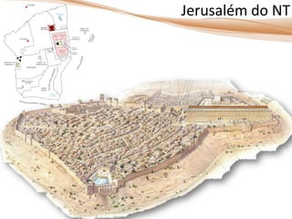 Jerusalém do NT
 