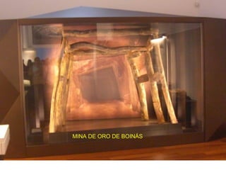 MINA DE ORO DE BOINÁS