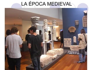 LA ÉPOCA MEDIEVAL