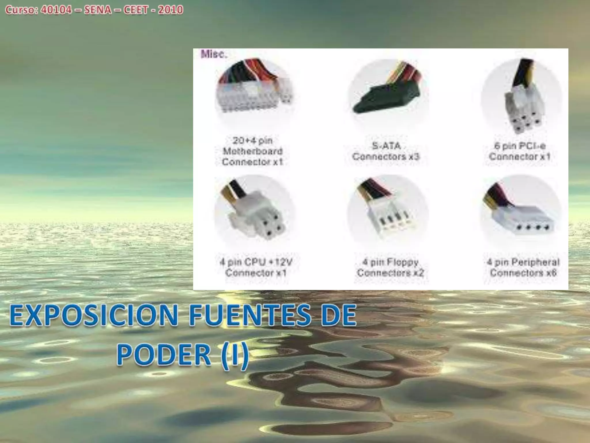 Curso: 40104 – SENA – CEET - 2010EXPOSICION FUENTES DE PODER (I)