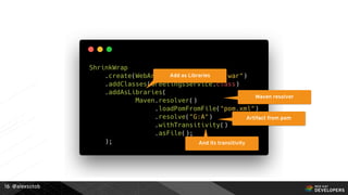 @alexsotob16
Add as Libraries
Maven resolver
Artifact from pom
And its transitivity
 