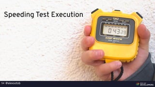 @alexsotob54
Speeding Test Execution
 