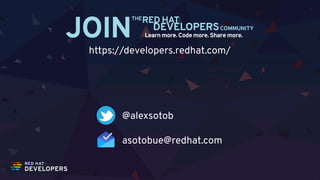 https://developers.redhat.com/
@alexsotob
asotobue@redhat.com
 