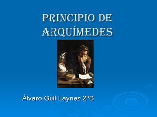 Principio de Arquímedes Álvaro Guil Laynez 2ºB 