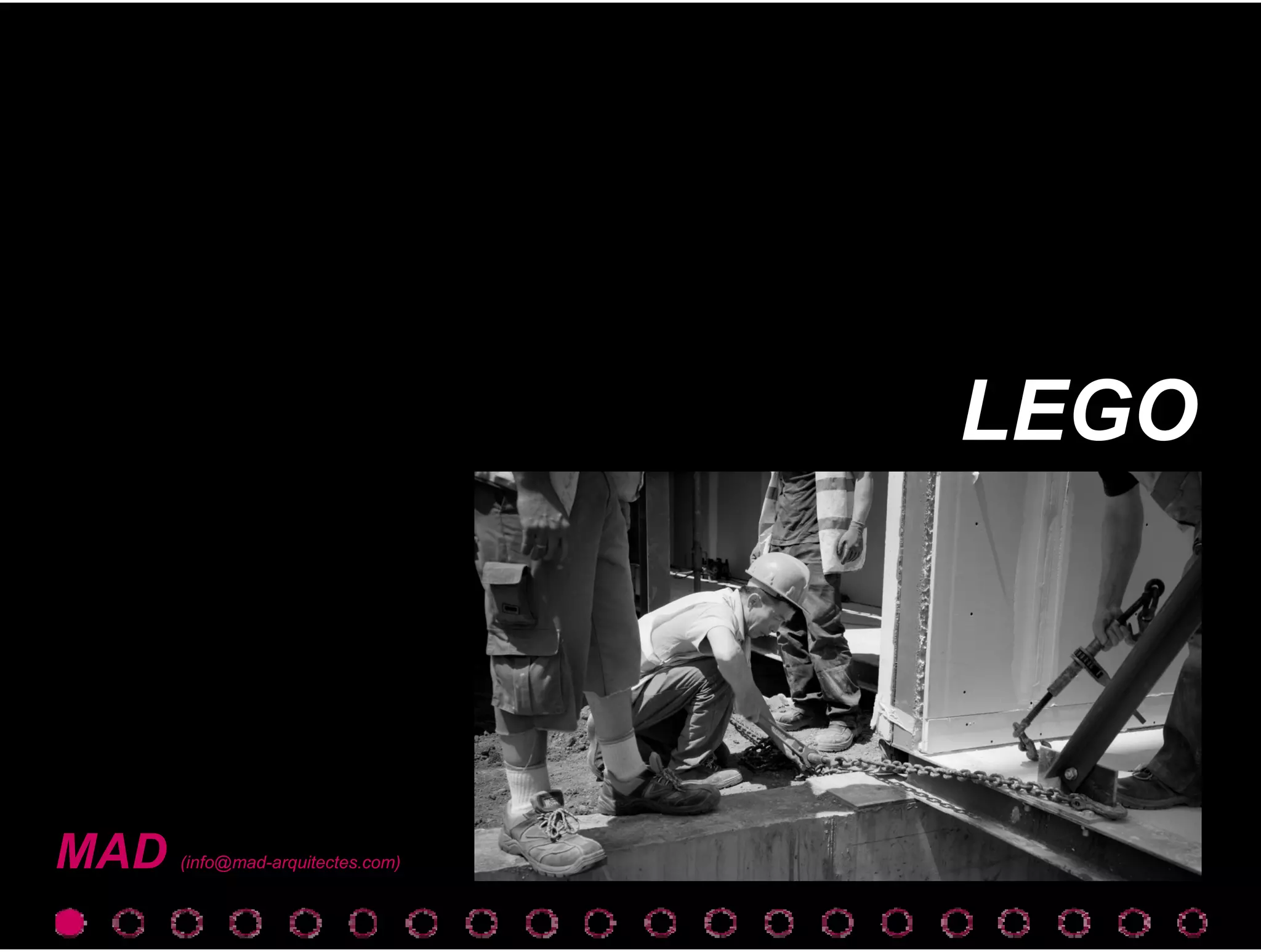 LEGO
MAD (info@mad-arquitectes.com)