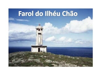 Farol do Ilhéu Chão