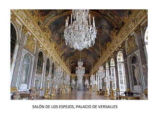 SALÓN DE LOS ESPEJOS, PALACIO DE VERSALLES
 