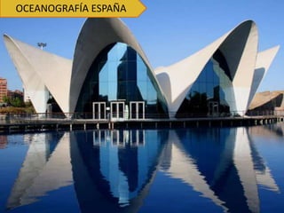 OCEANOGRAFÍA ESPAÑA
 
