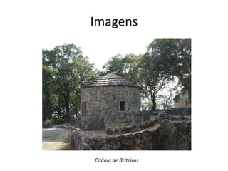 ImagensCitânia de Briteiros