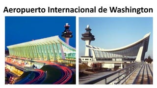 Aeropuerto Internacional de Washington
 