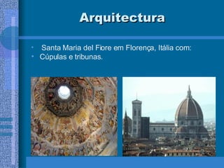 Arquitectura Santa Maria del Fiore em Florença, Itália com: Cúpulas e tribunas. 
