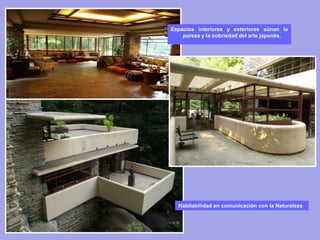 Habitabilidad en comunicación con la Naturaleza
Espacios interiores y exteriores aúnan la
pureza y la sobriedad del arte japonés.
.
 