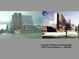 Facultat d’Història de Cambridge (1977) Gran Bretanya. J. Stirling. 