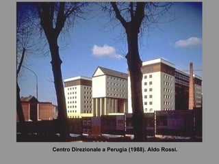 Centro Direzionale a Perugia (1988). Aldo Rossi. 