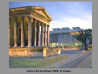 Carré d’Art de Nimes (1993). N. Foster. 