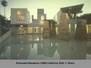 Schanabel Residence (1989) Califòrnia, EUA. F. Ghery. 