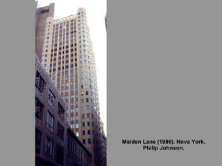 Maiden Lane (1986). Nova York. Philip Johnson. 