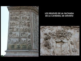 LOS RELIEVES DE LA FACHADA DE LA CATEDRAL DE ORVIETO 