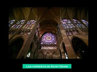 Las vidrieras de Saint Denís 
