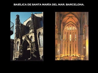 BASÍLICA DE SANTA MARÍA DEL MAR. BARCELONA. 
